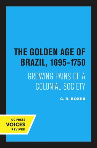 The Golden Age Of Brazil 16951750 Reprint 2020 C R Boxer
