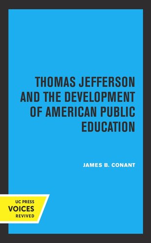 Thomas Jefferson And The Development Of American Public Education 2nd Printing Reprint 2019 James B Conant