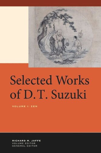 Selected Works Of Dt Suzuki Volume I Zen Daisetsu Teitaro Suzuki
