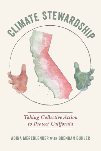Climate Stewardship Taking Collective Action To Protect California Adina Merenlender