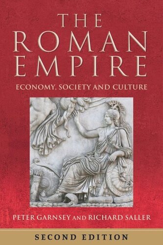 The Roman Empire Economy Society And Culture Peter Garnsey Richard Saller