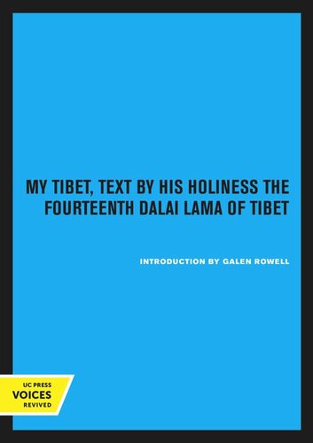 My Tibet Text By His Holiness The Fourteenth Dalai Lama Of Tibet Reprint 2020 Galen Rowell Galen Rowell