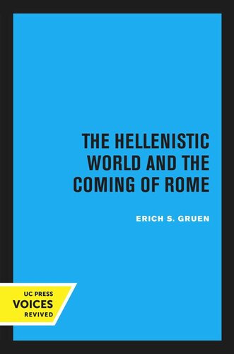 The Hellenistic World And The Coming Of Rome Reprint 2020 Erich S Gruen