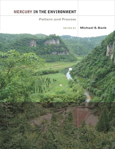 Mercury In The Environment Pattern And Process Michael S Bank Editor