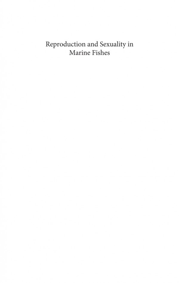 Reproduction And Sexuality In Marine Fishes Patterns And Processes Kathleen S Cole Editor