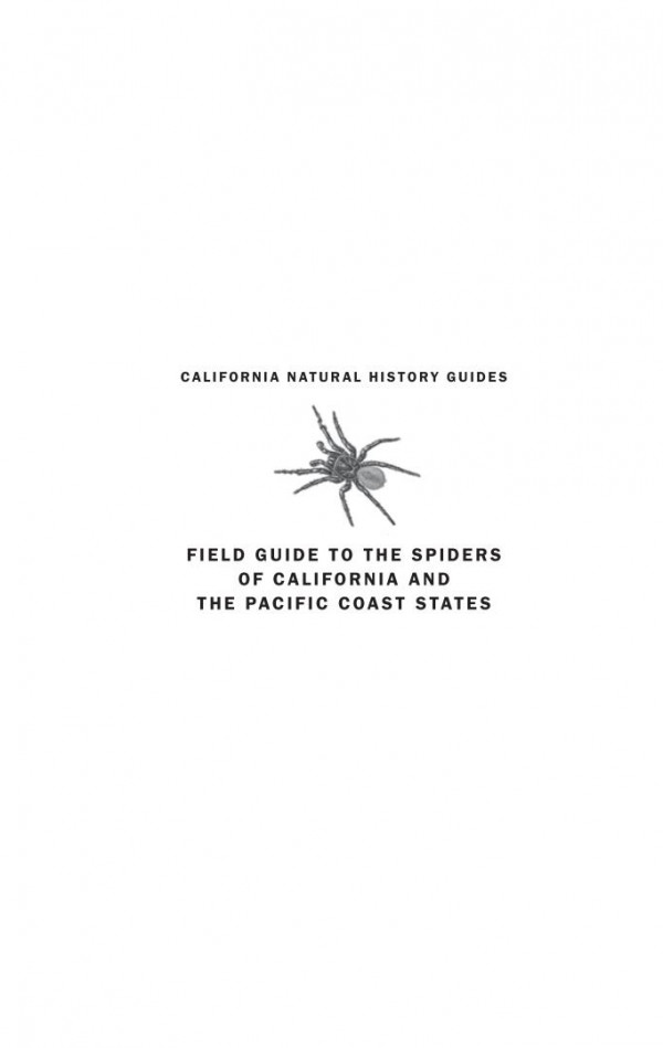 Field Guide To The Spiders Of California And The Pacific Coast States Richard J Adams