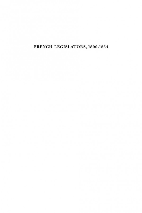 French Legislators 18001834 A Study In Quantitative History Reprint 2020 Thomas D Beck
