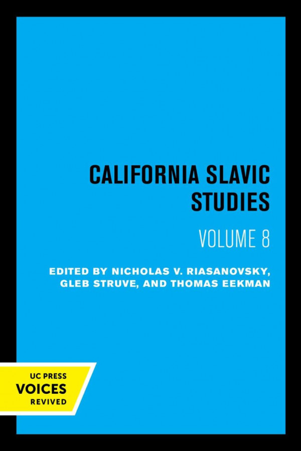Christianity And The Eastern Slavs Volume 1 California Slavic Studies Volume Viii Reprint 2019 Nicholas V Riasanovsky Editor Gleb Struve Editor Thomas Eekman Editor