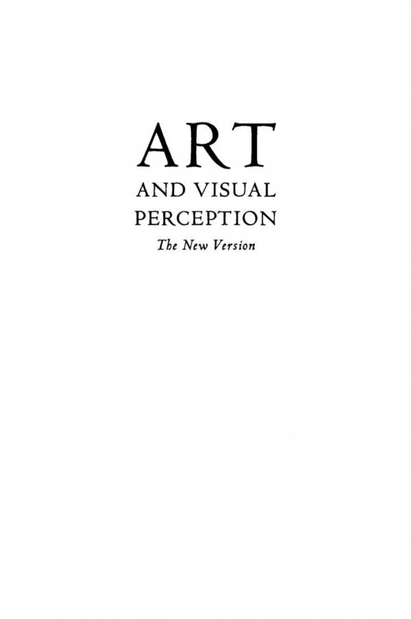 Art And Visual Perception 2nd Rev And Exp Ed Reprint 2020 Rudolf Arnheim