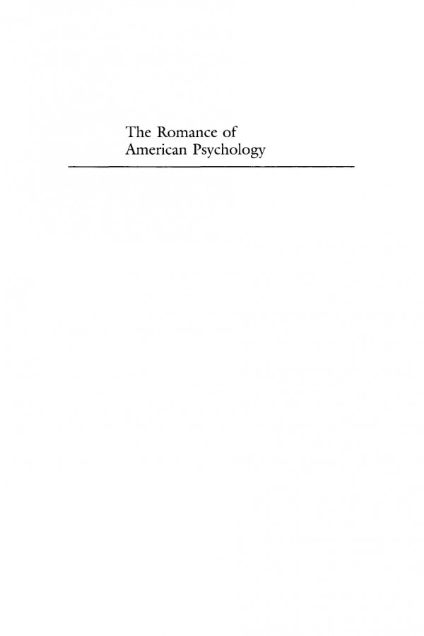 The Romance Of American Psychology Political Culture In The Age Of Experts Reprint 2020 Ellen Herman