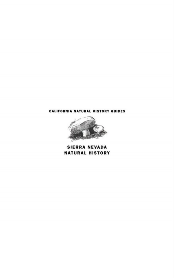 Sierra Nevada Natural History Rev Ed Reprint 2020 Tracy Irwin Storer Editor Phyllis M Faber Editor Bruce M Pavlik Editor