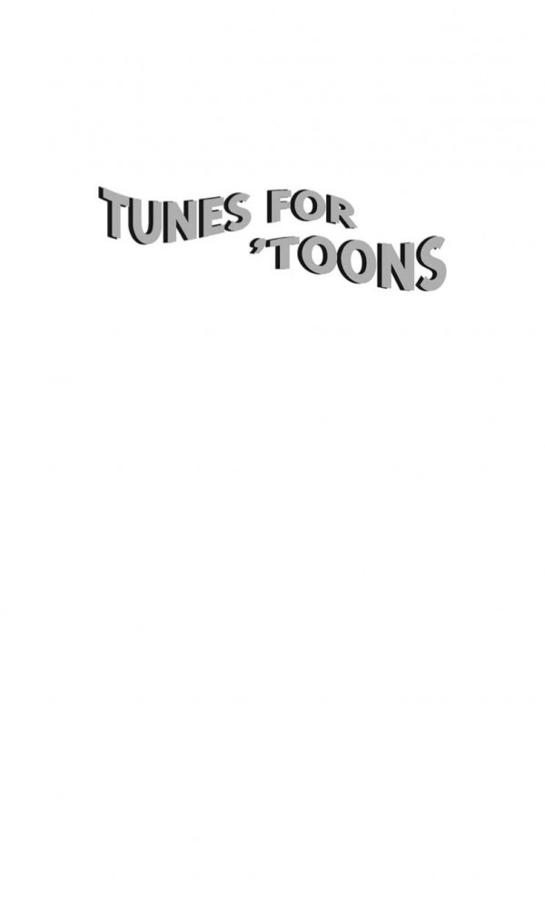 Tunes For Toons Music And The Hollywood Cartoon Daniel Ira Goldmark