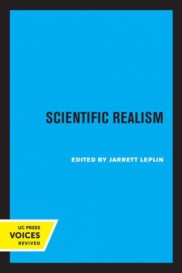 Scientific Realism Reprint 2019 Jarrett Leplin Editor