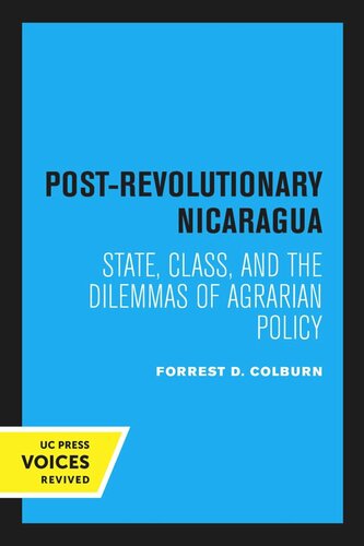 Postrevolutionary Nicaragua Reprint 2020 Forrest D Colburn