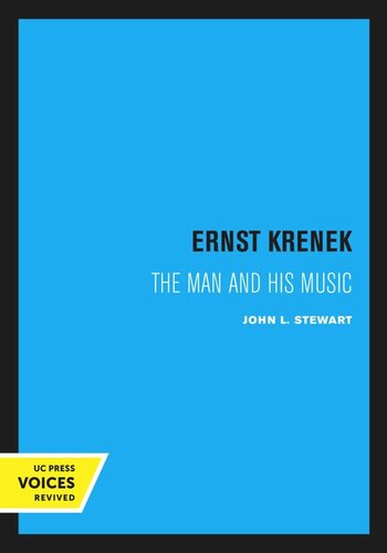 Ernst Krenek The Man And His Music Reprint 2020 John L Stewart