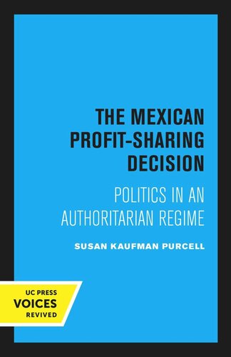 The Mexican Profitsharing Decision Reprint 2020 Susan Kaufman Purcell