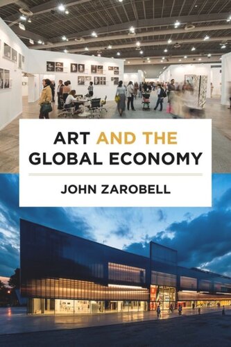 Art And The Global Economy John Zarobell