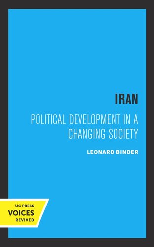 Iran Political Development In A Changing Society 2nd Printing Reprint 2019 Leonard Binder