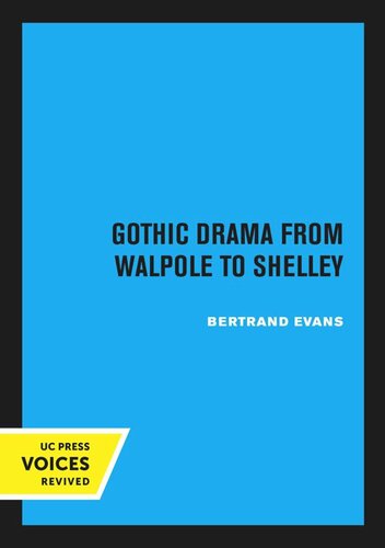 Gothic Drama From Walpole To Shelley Reprint 2020 Bertrand Evans