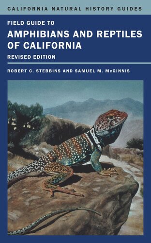 Field Guide To Amphibians And Reptiles Of California Revised Edition Robert C Stebbins Samuel M Mcginnis