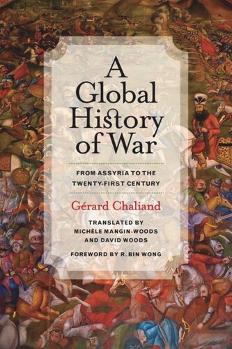 A Global History Of War From Assyria To The Twentyfirst Century Grard Chaliand