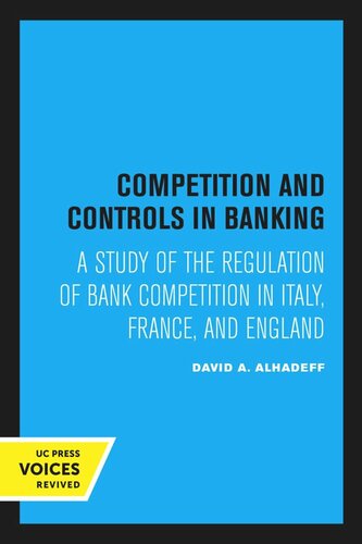 Competition And Controls In Banking Reprint 2020 David A Alhadeff