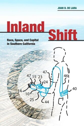 Inland Shift Race Space And Capital In Southern California Juan De Lara