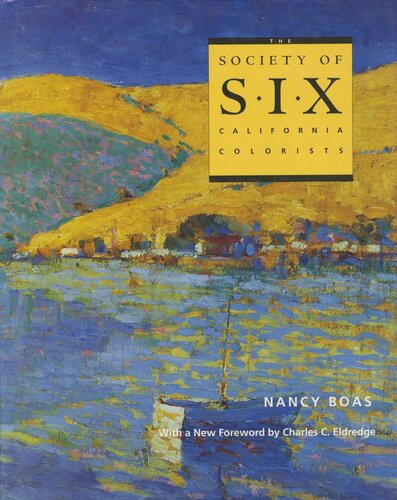 The Society Of Six California Colorists Reprint 2019 Nancy Boas Charles C Eldredge