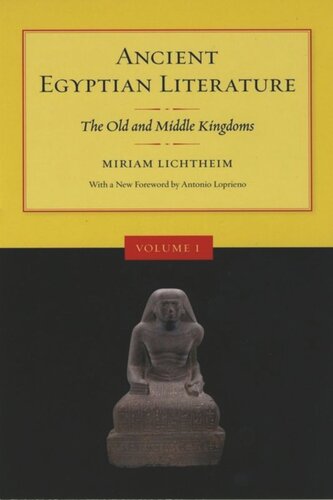 Ancient Egyptian Literature Volume I The Old And Middle Kingdoms Miriam Lichtheim Editor