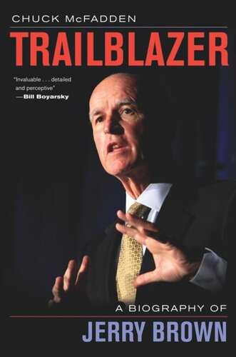 Trailblazer A Biography Of Jerry Brown Chuck Mcfadden