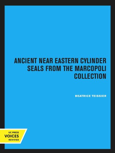 Ancient Near Eastern Cylinder Seals From The Marcopoli Collection Reprint 2020 Teissier Beatrice