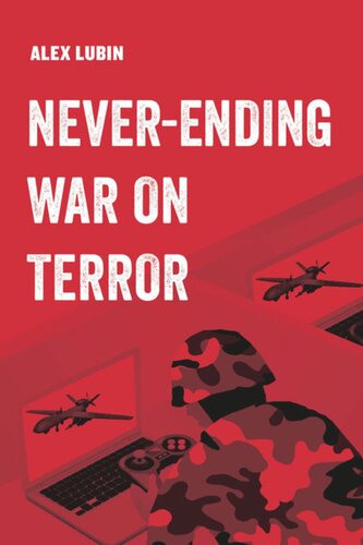 Neverending War On Terror Alex Lubin