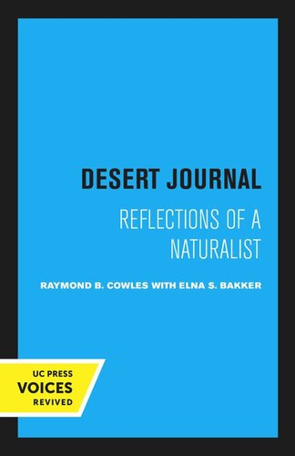Desert Journal Illustrations By Gerhard Bakker Reprint 2020 Raymond B Cowles Elna S Bakker