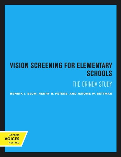 Vision Screening For Elementary Schools Reprint 2020 Henrik L Blum Henry B Peters Jerome W Bettman Leslie Corsa