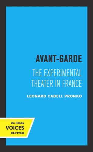 Avantgarde The Experimental Theater In France 4th Printing Reprint 2019 Leonard C Pronko
