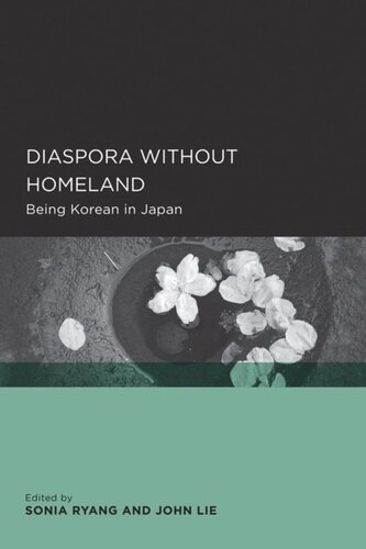 Diaspora Without Homeland Being Korean In Japan Sonia Ryang Editor John Lie Editor