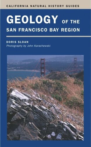 Geology Of The San Francisco Bay Region Doris Sloan
