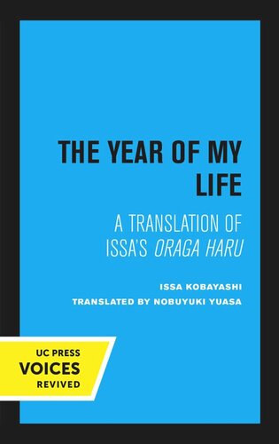 The Year Of My Life A Translation Of Issas Oraga Haru 2nd Ed Reprint 2020 Issa Kobayashi Nobuyuki Yuasa