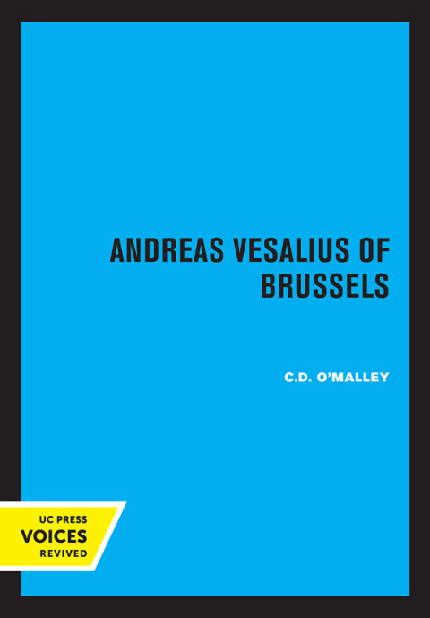 Andreas Vesalius Of Brussels Reprint 2020 Cd Omalley