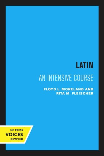 Latin An Intensive Course Reprint 2020 Floyd L Moreland Rita M Fleischer
