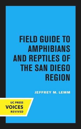 Field Guide To Amphibians And Reptiles Of The San Diego Region Reprint 2020 Lemm Jeffrey