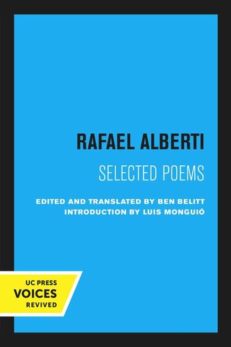 Rafael Alberti Selected Poems Reprint 2020 Ben Belitt Editor Luis Mongui Editor