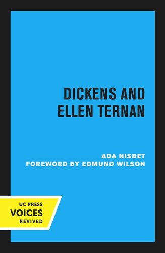 Dickens And Ellen Ternan Reprint 2020 Ada Nisbet Edmund Wilson