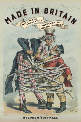 Made In Britain Nation And Emigration In Nineteenthcentury America Stephen Tuffnell