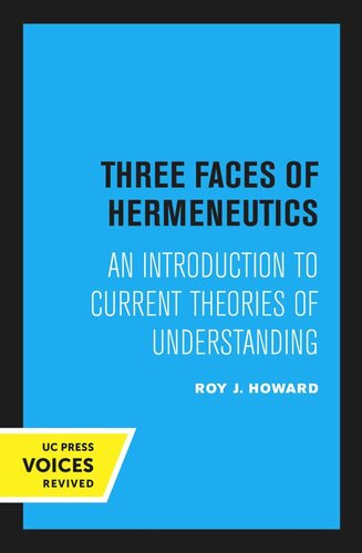 Three Faces Of Hermeneutics Reprint 2020 Roy J Howard
