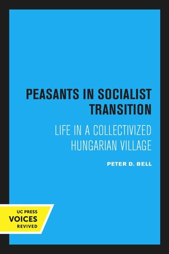 Peasants In Socialist Transition Reprint 2020 Peter D Bell