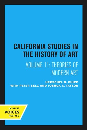 Theories Of Modern Art Reprint 2020 Herschel B Chipp Peter Selz Joshua C Taylor