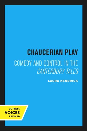Chaucerian Play Reprint 2020 Laura Kendrick