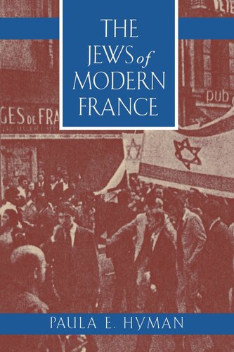 The Jews Of Modern France Reprint 2019 Paula E Hyman