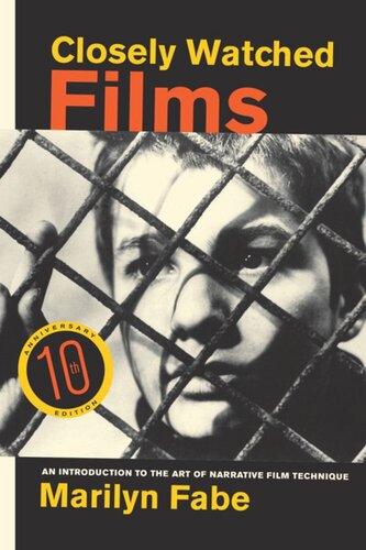 Closely Watched Films An Introduction To The Art Of Narrative Film Technique Marilyn Fabe
